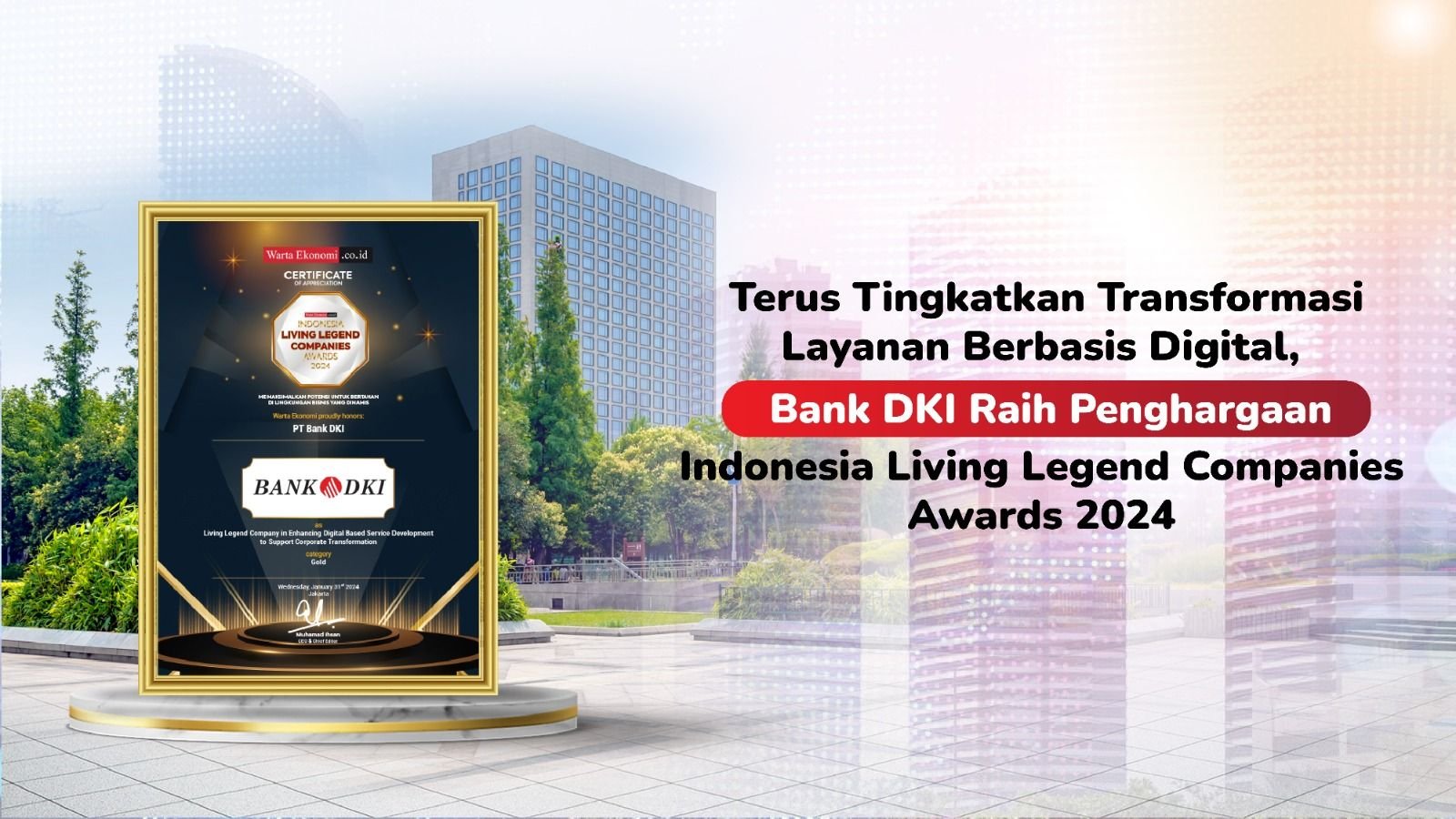Consistently Encouraging Transformation, Bank DKI Wins the 2024 Indonesia Living Legend Companies Awards